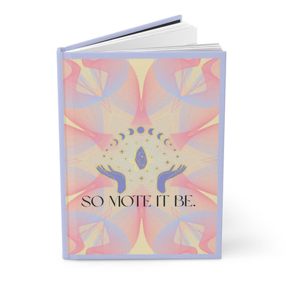 Hardcover Journal - "So Mote it Be"