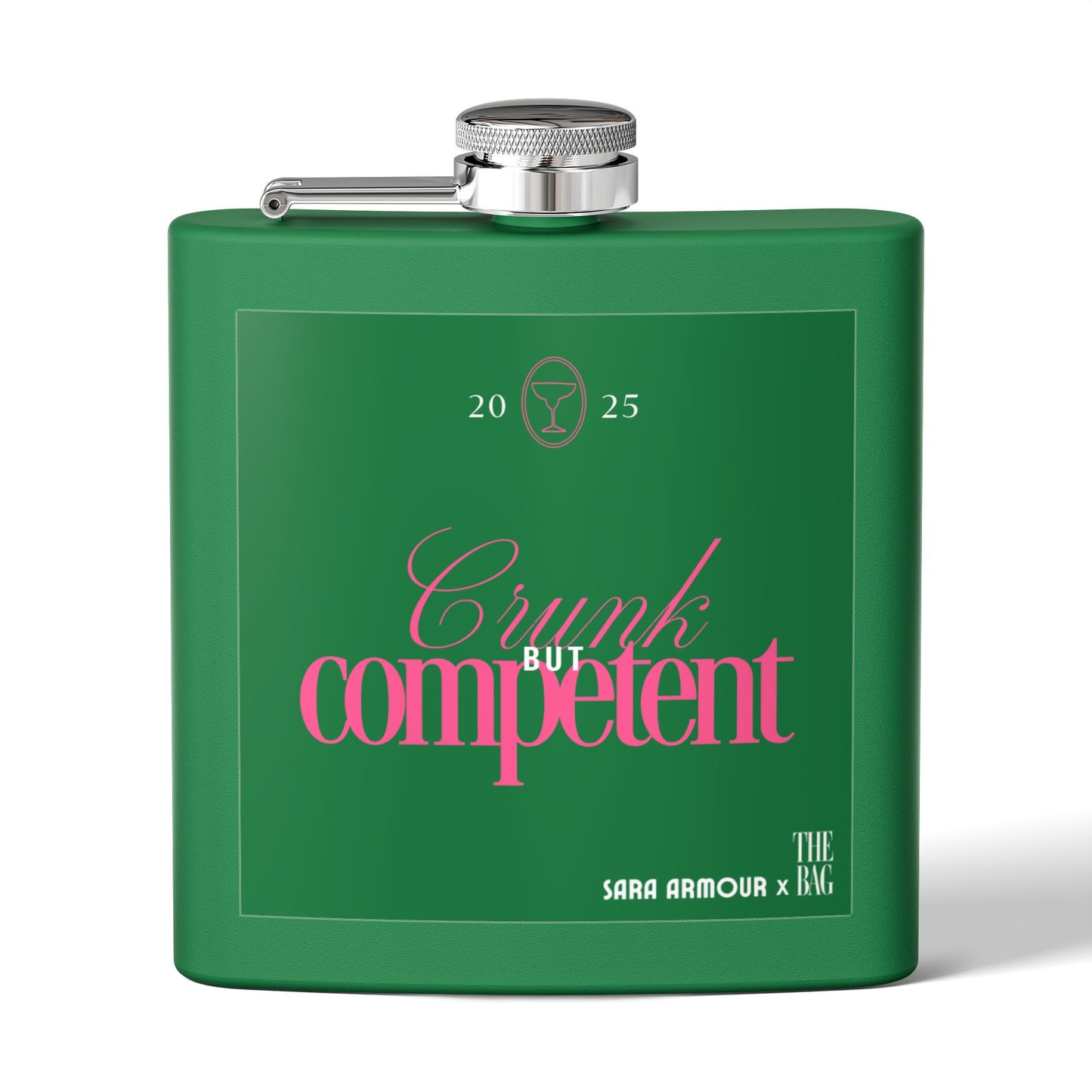Crunk But Competent Stainless Steel Flask - 6oz