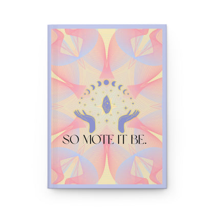 Hardcover Journal - "So Mote it Be"