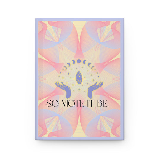 Hardcover Journal - "So Mote it Be"